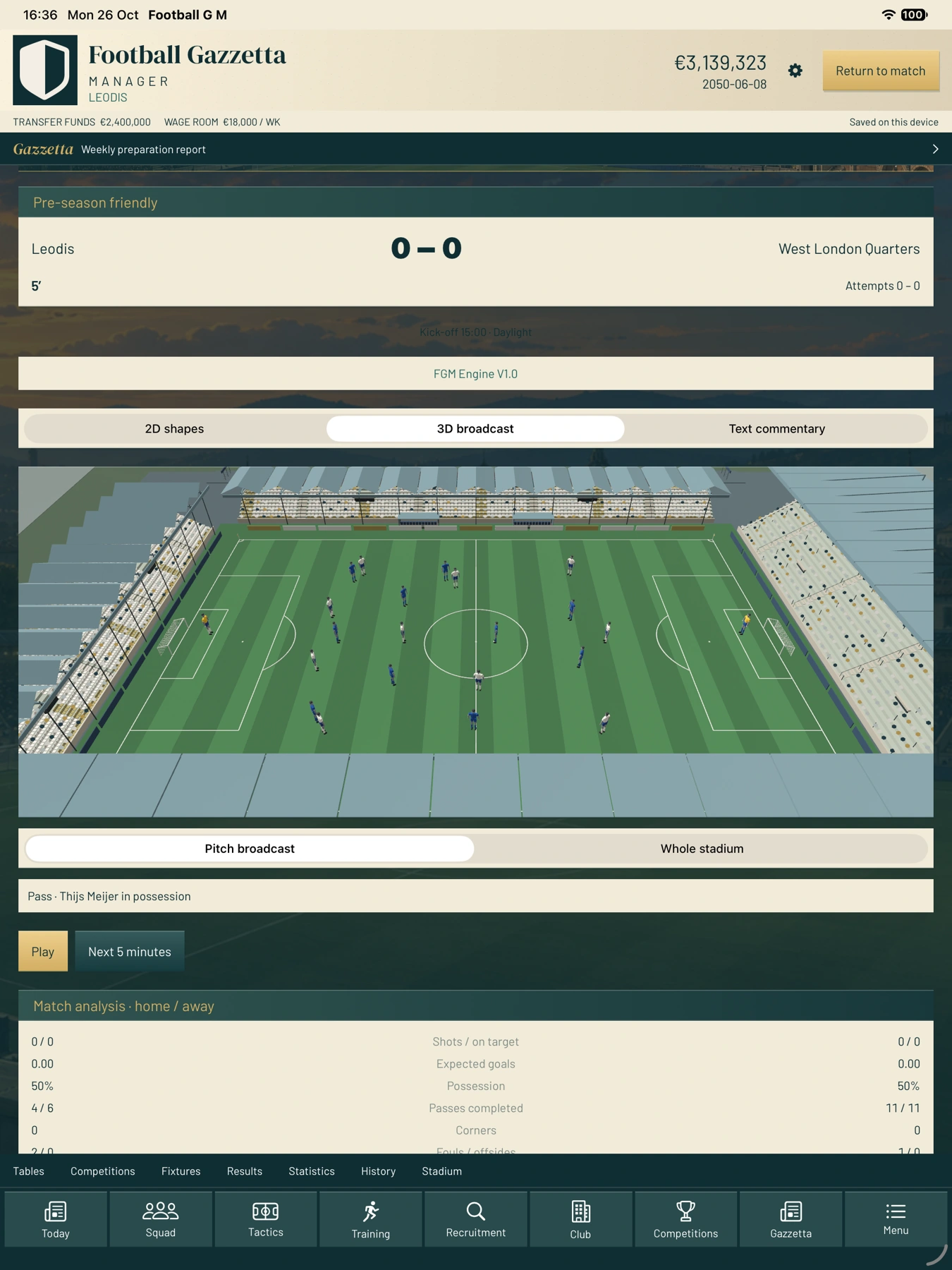 Full match management screen with the 3D broadcast